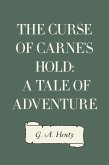 The Curse of Carne's Hold: A Tale of Adventure (eBook, ePUB)