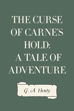 Cover The Curse of Carne's Hold: A Tale of Adventure (eBook, ePUB)