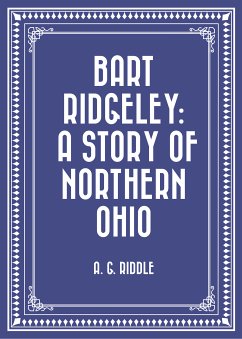 Bart Ridgeley: A Story of Northern Ohio (eBook, ePUB) - G. Riddle, A.