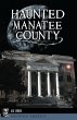 Haunted Manatee County (eBook, ePUB) - Bild 1
