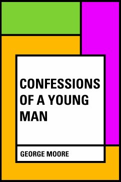 Confessions of a Young Man (eBook, ePUB) - Moore, George