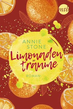 Limonadenträume / Limonade Bd.2 (eBook, ePUB) - Stone, Annie