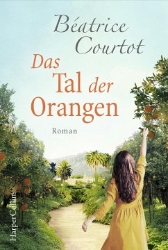 Das Tal der Orangen (eBook, ePUB) - Courtot, Béatrice