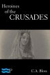 Heroines of the Crusades (eBook, ePUB) - Bild 1
