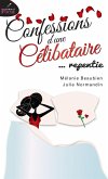 Confessions d'une celibataire... repentie (eBook, ePUB)