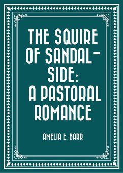 Cover The Squire of Sandal-Side: A Pastoral Romance (eBook, ePUB)