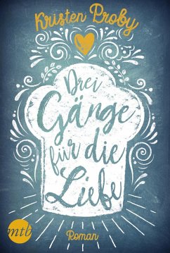 Drei Gänge für die Liebe / Fusion Bd.4 (eBook, ePUB) - Proby, Kristen