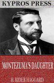 Montezuma's Daughter (eBook, ePUB)