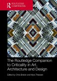 The Routledge Companion to Criticality in Art, Architecture, and Design (eBook, PDF)