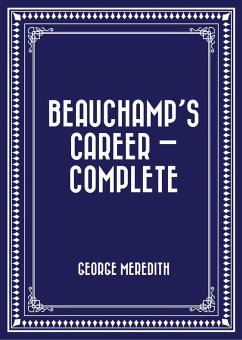 Cover Beauchamp's Career - Complete (eBook, ePUB)