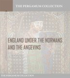 England Under the Normans and the Angevins (eBook, ePUB)