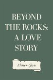 Beyond The Rocks: A Love Story (eBook, ePUB)