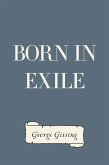 Born in Exile (eBook, ePUB) Born in Exile (eBook, ePUB)