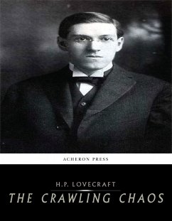 The Crawling Chaos (eBook, ePUB) - Lovecraft, H.P.