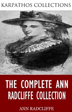 The Complete Ann Radcliffe Collection (eBook, ePUB) - Radcliffe, Ann