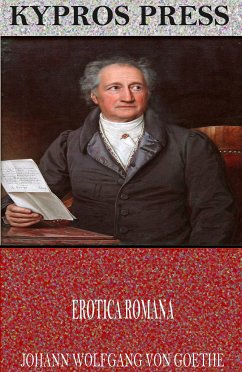 Erotica Romana (eBook, ePUB) - Wolfgang von Goethe, Johann