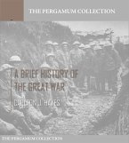 A Brief History of the Great War (eBook, ePUB)