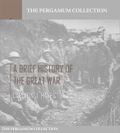 A Brief History of the Great War (eBook, ePUB) - J. Hayes, Carlton