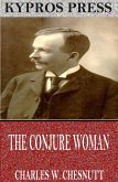 The Conjure Woman (eBook, ePUB)