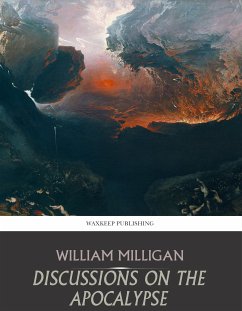 Discussions on the Apocalypse (eBook, ePUB) - Milligan, William