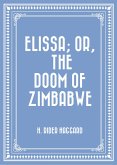 Elissa; Or, The Doom of Zimbabwe (eBook, ePUB)
