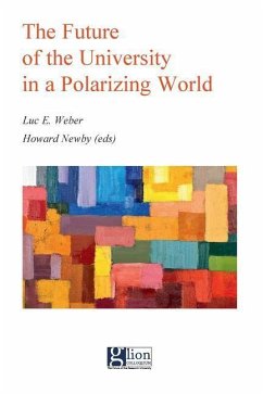The Future of the University in a Polarizing World - Newby, Howard; Weber, Luc E.