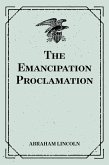 The Emancipation Proclamation (eBook, ePUB)