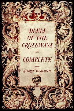 Diana of the Crossways — Complete (eBook, ePUB) - Meredith, George