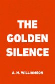 The Golden Silence (eBook, ePUB)