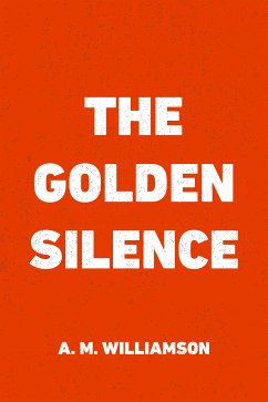 The Golden Silence (eBook, ePUB) - M. Williamson, A.