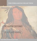The Fighting Cheyennes (eBook, ePUB)