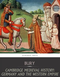 Cambridge Medieval History: Germany and the Western Empire (eBook, ePUB) - Bury, J.B