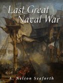 The Last Great Naval War (eBook, ePUB)