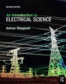 An Introduction to Electrical Science (eBook, ePUB)
