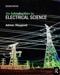An Introduction to Electrical Science (eBook, ePUB) - Waygood, Adrian