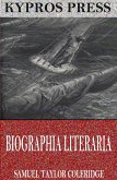 Biographia Literaria (eBook, ePUB) Biographia Literaria (eBook, ePUB)
