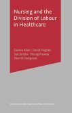 Nursing and the Division of Labour in Healthcare (eBook, PDF)