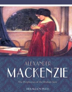 The Prophecies of the Brahan Seer (eBook, ePUB) - Mackenzie, Alexander