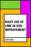 Right Use of Lime in Soil Improvement (eBook, ePUB)