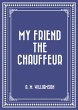My Friend the Chauffeur (eBook, ePUB) - Bild 1