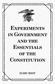 Experiments in Government and the Essentials of the Constitution (eBook, ePUB)