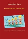 Ganz schön laut die stille Zeit (eBook, ePUB) Ganz schön laut die stille Zeit (eBook, ePUB)