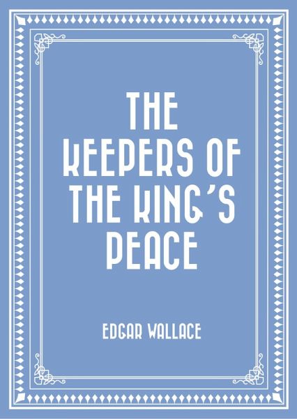 The Keepers of the King's Peace (eBook, ePUB) The Keepers of the King's Peace (eBook, ePUB)