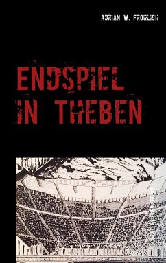 Endspiel in Theben (eBook, ePUB)