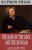 The Rape of the Lock and the Dunciad (eBook, ePUB)