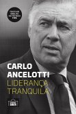 Carlo Ancelotti: liderança tranquila (eBook, ePUB)