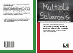 Tecniche di imaging avanzato applicate alla sclerosi multipla - Vollaro, Stefano;Coniglio, Angela D.;Landi, Doriana