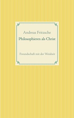 Philosophieren als Christ (eBook, ePUB)