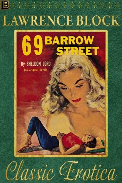 69 Barrow Street (Collection of Classic Erotica, #18) (eBook, ePUB) - Block, Lawrence
