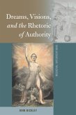 Dreams, Visions, and the Rhetoric of Authority (eBook, ePUB)